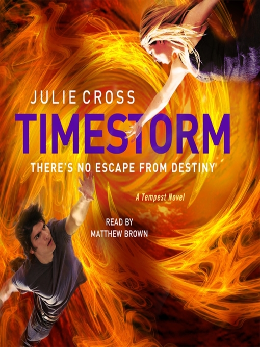 Title details for Timestorm by Julie Cross - Available